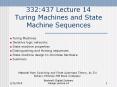 332:437 Lecture 14 Turing Machines and State Machine Sequences