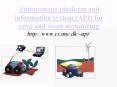 Autonomous platform and information system API for crop and weed monitoring http:www'cs'auc'dkapi