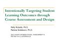 Intentionally Targeting Student Learning Outcomes through Course Assessment and Design