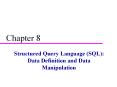 Structured Query Language SQL: Data Definition and Data Manipulation