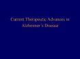 Current Therapeutic Advances in Alzheimers Disease