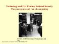 Technology and 21st Century National Security The emergence and role of computing