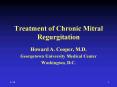 Treatment of Chronic Mitral Regurgitation