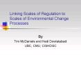 Linking Scales of Regulation to Scales of Environmental Change Processes