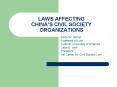 LAWS AFFECTING CHINAS CIVIL SOCIETY ORGANIZATIONS