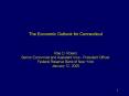 The Economic Outlook for Connecticut Rae D' Rosen Senior Economist and Assistant Vice President Offi