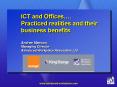 ICT and Offices' Practiced realities and their business benefits Andrew Mawson, Managing Director Ad