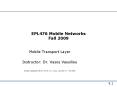 EPL476 Mobile Networks Fall 2009