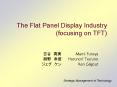 The Flat Panel Display Industry focusing on TFT