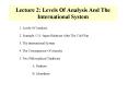 Lecture 2: Levels Of Analysis And The International System