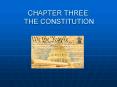 CHAPTER THREE: THE CONSTITUTION