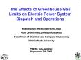 The Effects of Greenhouse Gas Limits on Electric Power System Dispatch and Operations