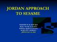 JORDAN APPROACH TO SESAME