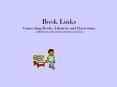 Book Links Connecting Books, Libraries and Classrooms A Publication of the American Library Associat