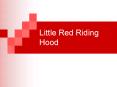 Little Red Riding Hood