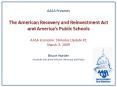 AASA Presents The American Recovery and Reinvestment Act and Americas Public Schools AASA Economic S