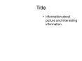 Information about picture and interesting information'