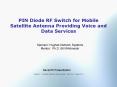 PIN Diode RF Switch for Mobile Satellite Antenna Providing Voice and Data Services