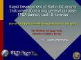 Rapid Development of Radio Astronomy Instrumentation using general purpose FPGA boards, tools