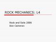 ROCK MECHANICS: L4