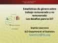 Estadsticas de gnero sobre trabajo remunerado y no remunerado: Los desafos para la OIT