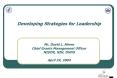 Developing Strategies for Leadership Mr' David L' Mineo Chief Grants Management Officer NIDDK, NIH,