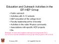 Education and Outreach Activities in the EFI HEP Group