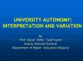 UNIVERSITY AUTONOMY: INTERPRETATION AND VARIATION