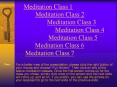 Meditation Class 1 Meditation Class 2 Meditation Class 3 Meditation Class 4 Meditation Class 5 Medit