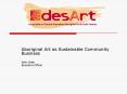 Aboriginal Art as Sustainable Community Business