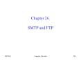 Chapter 26' SMTP and FTP