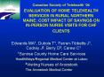 Canadian Society of Telehealth 04 EVALUATION OF HOME TELEHEALTH SERVICES IN RURAL NORTHERN MAINE: CO