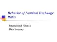 Behavior of Nominal Exchange Rates
