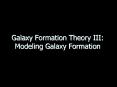 Galaxy Formation Theory III: Modeling Galaxy Formation