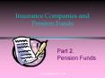 Insurance Companies and Pension Funds