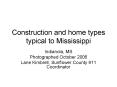 Construction and home types typical to Mississippi