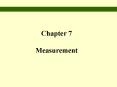Chapter 7 Measurement