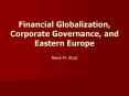 Financial Globalization, Corporate Governance, and Eastern Europe