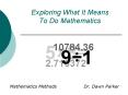 Exploring What It Means To Do Mathematics