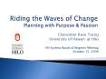 Riding the Waves of Change Planning with Purpose