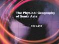 The Physical Geography of South Asia