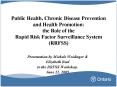 Public Health, Chronic Disease Prevention and Health Promotion: the Role of the Rapid Risk Factor Su
