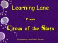 Learning Lane Presents Circus of the Stars For Learning Lane Honor Society