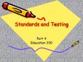 Standards and Testing