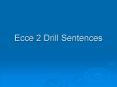 Ecce 2 Drill Sentences