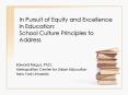 In Pursuit of Equity and Excellence in Education: School Culture Principles to Address