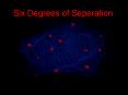 Six Degrees of Seperation