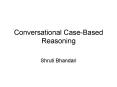 Conversational CaseBased Reasoning