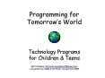 Programming for Tomorrows World Technology Programs for Children