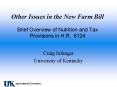 Other Issues in the New Farm Bill Brief Overview of Nutrition and Tax Provisions in H'R' 6124